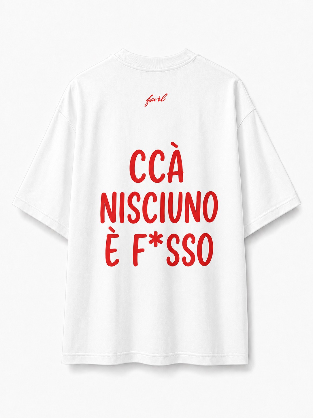 Maglia Favèl — Ccà nisciuno è fesso. — colore Bianco
